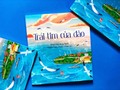 Tập thơ thiếu nhi “Trái tim của đảo” của Hồ Huy Sơn: hướng về biển đảo quê hương