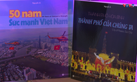 Một Việt Nam đầy tự hào qua hai cuốn sách ảnh “50 năm sức mạnh Việt Nam” và“Thành phố hòa bình, Thành phố của chúng ta”