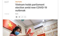 Ausländische Zeitungen: Die Wahlen in Vietnam finden während der Covid-19-Epidemie sicher statt