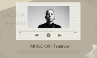 MUSIC ON - Touliver