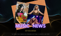 07-02-2024 MUSIC NEWS