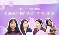 ベトナム・日本・韓国：国境を越えて友好の火を灯し続ける女性たち