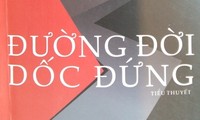 Ra mắt tiểu thuyết “Đường đời dốc đứng”