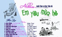 Album “Em yêu mùa hè”: Cùng nhớ về tuổi thơ