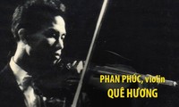 Nghệ sĩ ưu tú Phan Phúc - tiếng violon vẫn lặng lẽ và bền lâu
