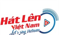 Лучшие песни конкурса «Давайте петь о Вьетнаме - Let’s sing Vietnam» 