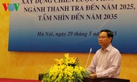 Xây dựng chiến lược phát triển ngành thanh tra đến năm 2025, tầm nhìn đến năm 2035