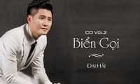 Biển gọi- bức tranh về biển đảo bằng âm nhạc của ca sĩ Đại Hải