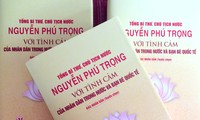 Xuất bản cuốn sách: “Tổng Bí thư, Chủ tịch nước Nguyễn Phú Trọng với tình cảm của nhân dân trong nước và bạn bè quốc tế“