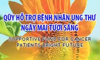 Hơn 32.000 bệnh nhân ung thư nghèo trên toàn quốc đã được Quỹ Ngày mai tươi sáng hỗ trợ