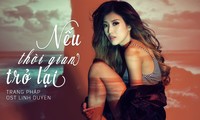 เพลง “Nếu thời gian trở lại” หรือ “ถ้าเวลาหวนกลับ”