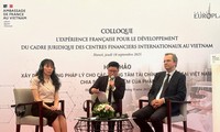 Le Vietnam s’appuie sur l’expertise française pour façonner ses hubs financiers