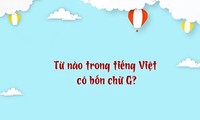 Từ nào trong Tiếng Việt có 4 chữ G?