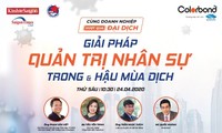 Tọa đàm trực tuyến “Giải pháp quản lý nhân sự trong và hậu mùa dịch” 