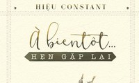 Hiệu Constant và tiểu thuyết mới À bientôt - Hẹn gặp lại