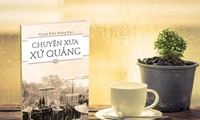 Chuyện xưa xứ Quảng – nhẩn nha về một vùng văn hóa