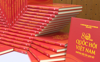 Ra mắt cuốn sách “80 năm Quốc hội Việt Nam - Những dấu ấn lịch sử“