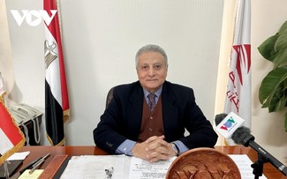 Cựu Đại sứ Ai Cập tại Việt Nam: Việt Nam đạt được nhiều thành tựu nổi bật sau 40 năm Đổi mới