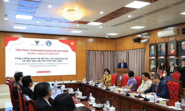 Vietnam-Indonesia Menuju ke 2045: Memperkuat Hubungan Kemitraan, Memperluas Kerja Sama dan Memperdalam Persahabatan 