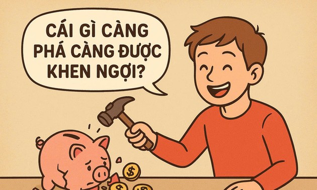 Cái gì càng phá càng được khen ngợi?