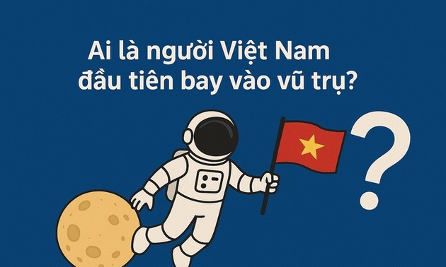 Ai là người Việt Nam đầu tiên bay vào vũ trụ?