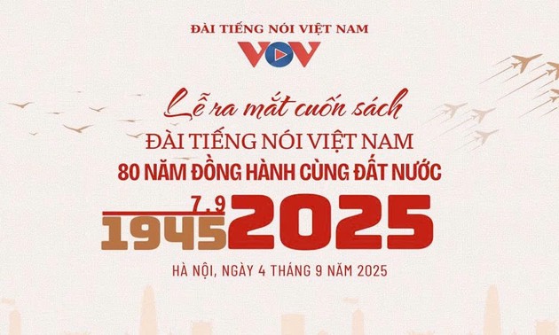 Lễ ra mắt cuốn sách “Đài Tiếng nói Việt Nam - 80 năm đồng hành cùng đất nước“