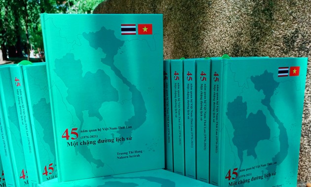 “៤៥ឆ្នាំនៃទំនាក់ទំនងវៀតណាម-ថៃ៖ កំណាត់ផ្លូវប្រវត្តិសាស្ត្រមួយ”