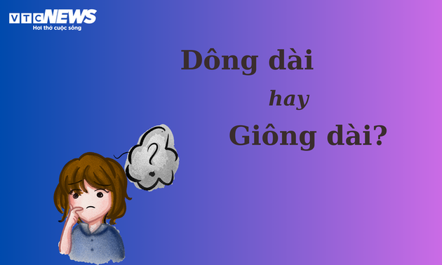 "Dông dài" hay "giông dài" mới đúng chính tả?