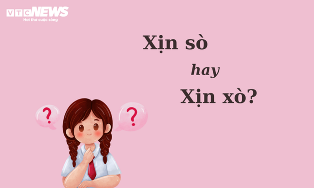 Thử thách Tiếng Việt: 'Xịn sò' hay 'xịn xò'?