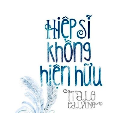 "Hiệp sĩ không hiện hữu" của Italo Calvino 