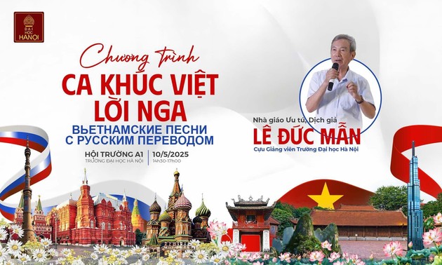 Chương trình “Ca khúc Việt lời Nga” của dịch giả Lê Đức Mẫn