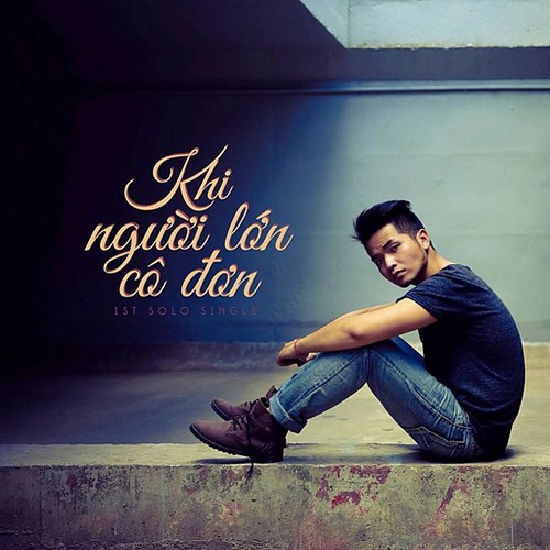 เพลง "Khi Người Lớn Cô Đơn"  - ảnh 1