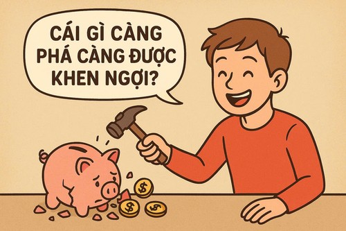 Cái gì càng phá càng được khen ngợi? - ảnh 1