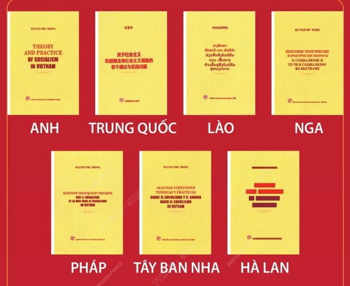 ឧទ្ទេសនាមសៀវភៅរបស់លោកអគ្គលេខាបក្ស Nguyen Phu Trong បោះពុម្ព​ផ្សាយ​ជាភាសាបរទេសចំនួន ៧ - ảnh 1