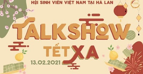 Người Việt tại Hà Lan tổ chức Talkshow “Tết xa” 2021 - ảnh 1