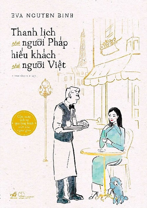 Góc so sánh hài hước về văn hóa Pháp - Việt dưới con mắt của Eva Nguyen Binh - ảnh 1