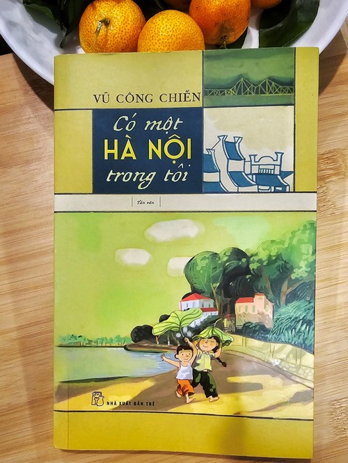 Đọc “Có một Hà Nội trong tôi” của Vũ Công Chiến - ảnh 1