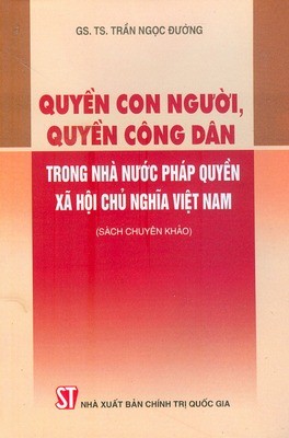 Menschenrechte – Fortschritt über die juristische Denkweise in der vietnamesischen Verfassung - ảnh 1