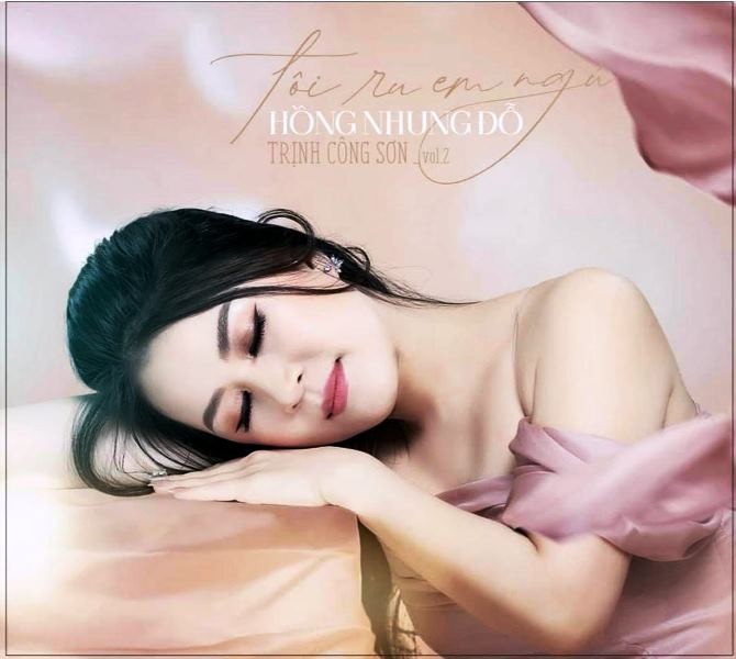 Hồng Nhung Đỗ gửi gắm tâm tình trong album vol2 Tôi ru em ngủ - ảnh 3