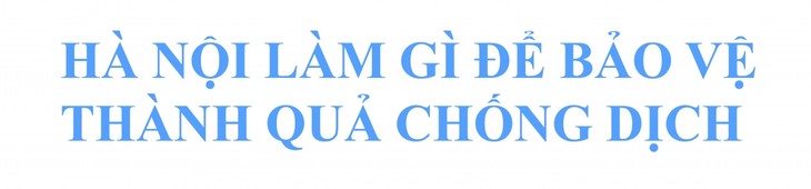 Nhìn lại 30 ngày Hà Nội chống dịch - ảnh 22