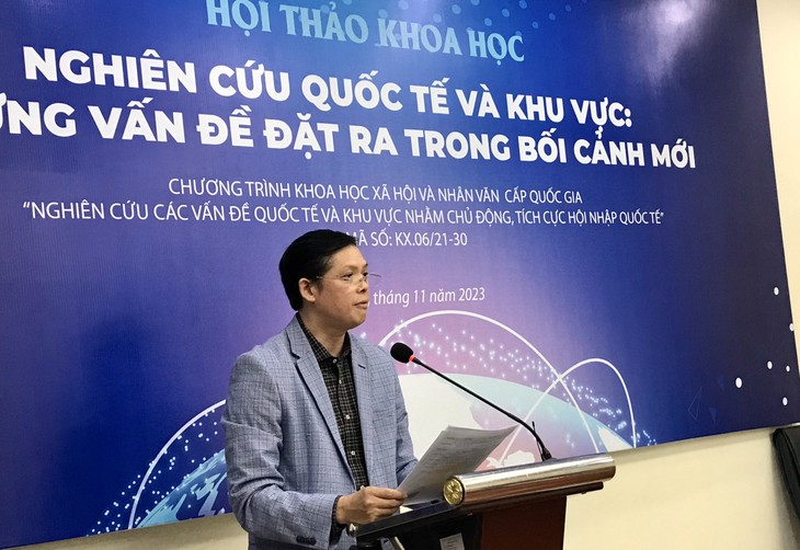 Hội thảo khoa học nghiên cứu khu vực và quốc tế: Những vấn đề đặt ra trong bối cảnh mới - ảnh 1