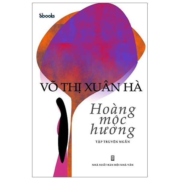 Võ Thị Xuân Hà: huyền ảo Hoàng mộc hương - ảnh 1