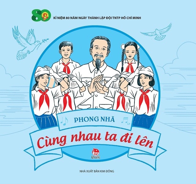 Bộ ấn phẩm kỷ niệm 80 năm thành lập Đội thiếu niên tiền phong Hồ Chí Minh - ảnh 1