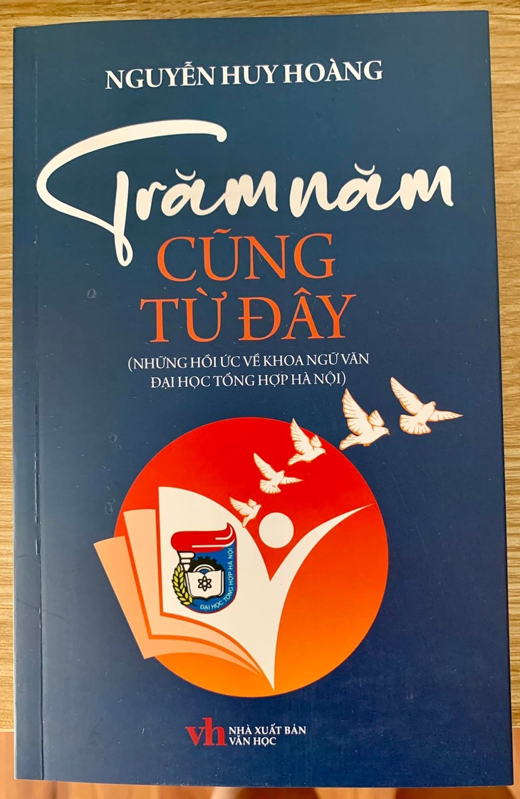 “Trăm năm cũng từ đây” những hồi ức về khoa Ngữ văn trường Đại học Tổng hợp Hà Nội - ảnh 1