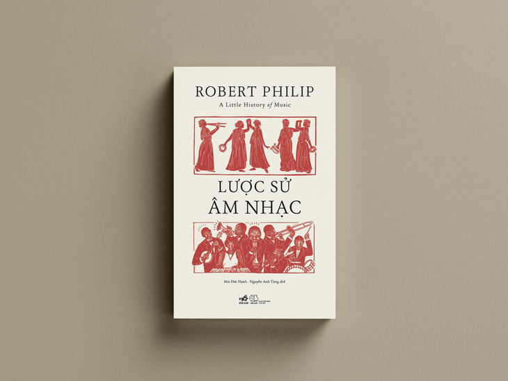Trò chuyện cùng các dịch giả của cuốn sách Lược sử âm nhạc: Tìm hiểu về âm nhạc cổ điển phương Tây - ảnh 2