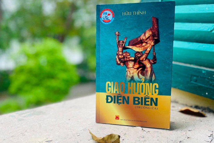 Nhìn lại trường ca “Giao hưởng Điện Biên”  của nhà thơ Hữu Thỉnh - ảnh 1